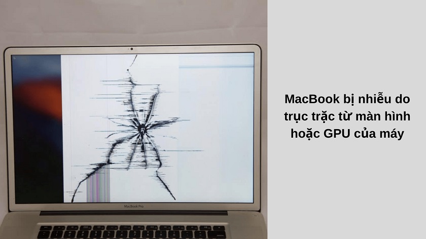 Màn hình MacBook có thể bị nhiễu, ám xanh hay loang do trục trặc phần cứng 