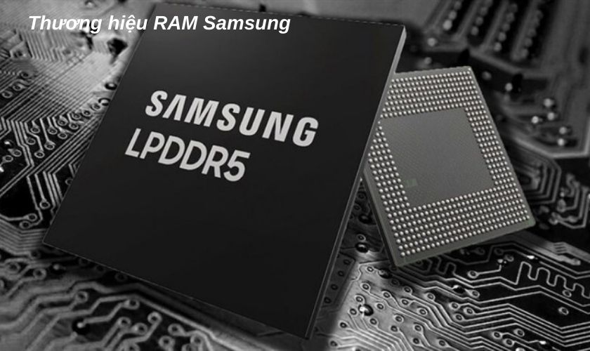 RAM đến từ thương hiệu Samsung